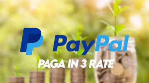 PayPal paga in tre rate